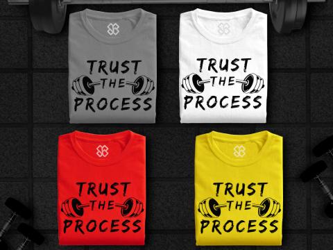 Trust the process - a motivational t-shirt